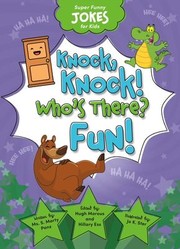 Cover of: Knock, Knock! Who's There? Fun! by Sequoia Childrens Publishing, Sequoia Childrens Publishing