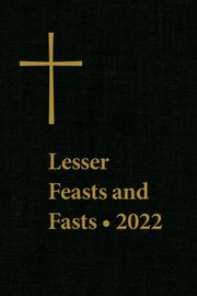 Cover of: Lesser Feasts and Fasts 2022 by The Episcopal Church