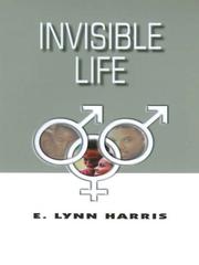 Cover of: Invisible life by E. Lynn Harris, E. Lynn Harris