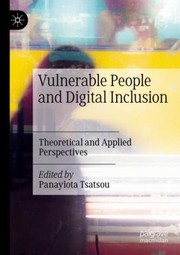 Cover of: Vulnerable People and Digital Inclusion: Theoretical and Applied Perspectives