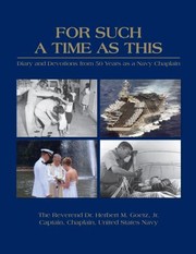 Cover of: For Such a Time As This: Diary and Devotions from 50 Years As a Navy Chaplain