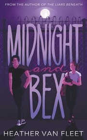 Cover of: Midnight and Bex by Heather Van Fleet, Heather Van Fleet