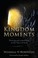 Cover of: Kingdom Moments