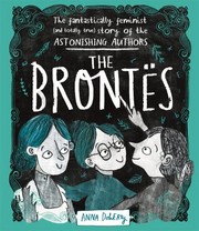 Cover of: Brontës: The Fantastically Feminist  Story of the Astonishing Authors