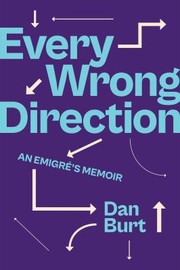 Cover of: Every Wrong Direction: An Emigré's Memoir