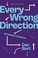 Cover of: Every Wrong Direction