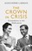 Cover of: Crown in Crisis