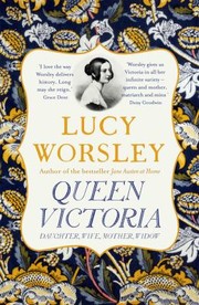 Cover of: Queen Victoria: Daughter, Wife, Mother, Widow