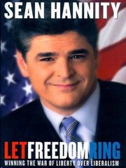 Cover of: Let freedom ring by Sean Hannity