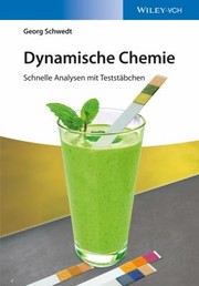 Cover of: Dynamische Chemie: Schnelle Analysen Mit Teststäbchen