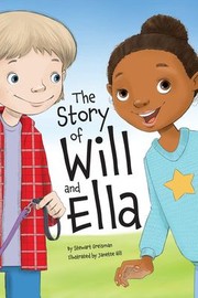 Cover of: Story of Will and Ella by Stewart Greisman, Janette Hill, Stewart Greisman, Janette Hill