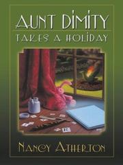 Cover of: Aunt Dimity takes a holiday by Nancy Atherton