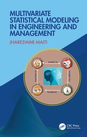 Cover of: Multivariate Statistical Modeling in Engineering and Management