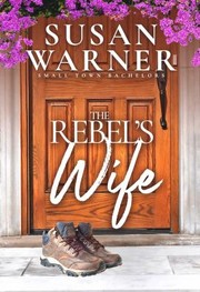 Cover of: Rebel's Wife: Small Town Bachelor's - Book 6