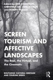 Cover of: Screen Tourism and Affective Landscapes by Erik Champion, Christina Lee, Jane Stadler, Robert Moses Peaslee, Erik Champion, Jane Stadler, Christina Lee, Robert Moses Peaslee