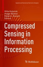 Cover of: Compressed Sensing in Information Processing