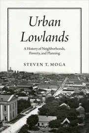 Cover of Urban Lowlands by steven t. moga