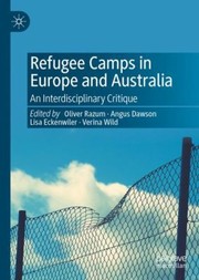 Cover of: Refugee Camps in Europe and Australia: An Interdisciplinary Critique