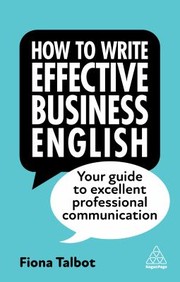 Cover of: How to Write Effective Business English: Your Guide to Excellent Professional Communication