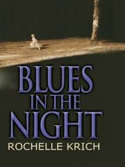 Blues in the night by Rochelle Majer Krich