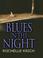 Cover of: Blues in the night