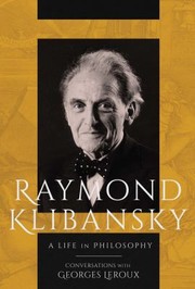 Cover of: Raymond Klibansky by Raymond Klibansky, Georges Leroux, Peter Feldstein, Alberto Manguel