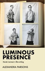 Cover of: Luminous Presence: Derek Jarman's Life-Writing