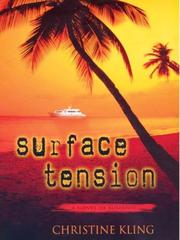 Surface tension by Christine Kling