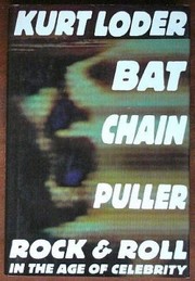 Cover of: Bat chain puller by Kurt Loder, Kurt Loder