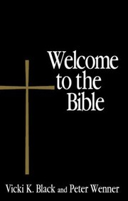 Cover of: Welcome to the Bible