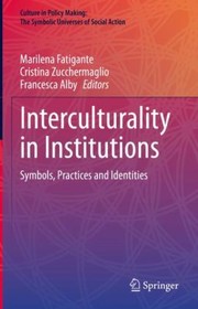 Cover of: Interculturality in Institutions: Symbols, Practices and Identities