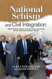 Cover of: National Schism and Civil Integration by Alexander Bligh, Gadi Hitman, Alexander Bligh, Gadi Hitman