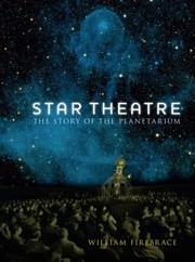 Cover of: Star theatre: the story of the planetarium