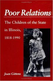 Cover of: Poor relations: the children of the state in Illinois, 1818-1990