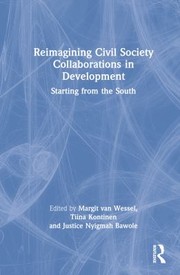 Cover of: Reimagining Civil Society Collaborations in Development: Starting from the South