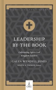 Cover of: Leadership by the Book: Cultivating Spirit-Led Kingdom Leaders