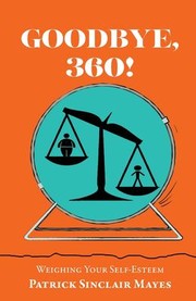 Front cover of Goodbye, 360! by Patrick Sinclair Mayes