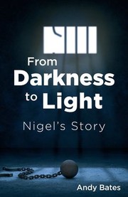 Cover of: From Darkness to Light: Nigel's Story