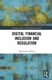 Digital Financial Inclusion and Regulation by Ogochukwu Monye