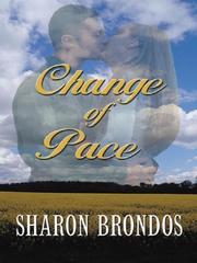 Cover of: Change of pace by Sharon Brondos