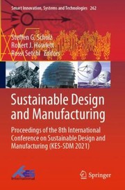 Cover of: Sustainable Design and Manufacturing: Proceedings of the 8th International Conference on Sustainable Design and Manufacturing