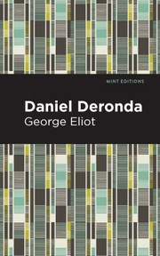 Cover of: Daniel Deronda by George Eliot, George Eliot, Mint Editions