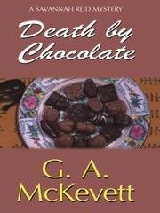 Cover of: Death by chocolate by G. A. McKevett