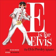 Cover of: E Is for Elvis: The Elvis Presley Alphabet