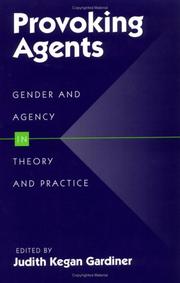 Cover of: Provoking Agents: Gender and Agency in Theory and Practice