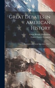 Cover of: Great Debates in American History: Economic and Social Questions, Part 1