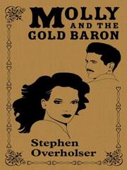 Cover of: Molly and the gold baron by Stephen Overholser