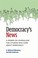 Cover of: Democracy's News