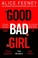 Cover of: Good Bad Girl