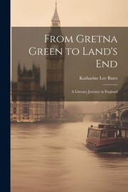 Cover of: From Gretna Green to Land's End: A Literary Journey in England